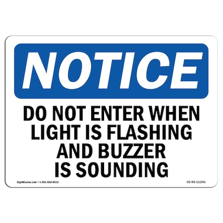 Signmission OSHA Sign, 12" H, 18" W, Rigid Plastic, Do Not Enter When Light Is Flashing And Sign, Landscape OS-NS-P-1218-L-11246